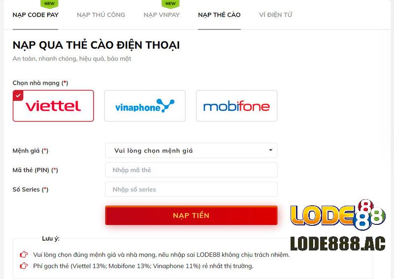 Lode88 hỗ trợ nạp tiền qua thẻ cào của 3 nhà mạng lớn